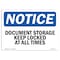 Signmission Safety Sign, OSHA Notice, 10" Height, Document Storage Keep Locked At Sign, Portrait OS-NS-D-710-V-11426 - alternate 1